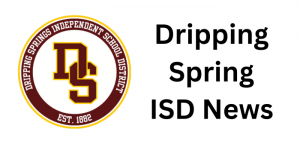 Dripping Springs ISD calls for May 2025 bond election